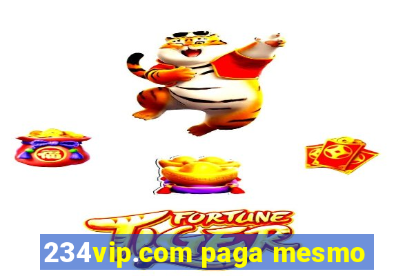 234vip.com paga mesmo